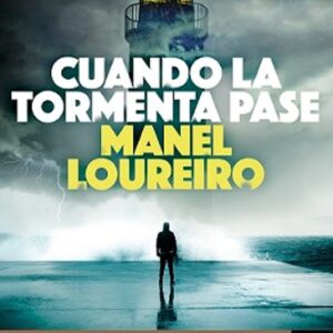 Cuando la tormenta pase